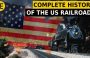 Quá trình phát triển của ngành đường sắt tại Hoa Kỳ (phần 1)